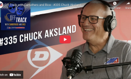 Off Track With Carruthers And Bice Podcast: MotoAmerica COO Chuck Aksland